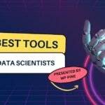 Best Tools For Data Scientist