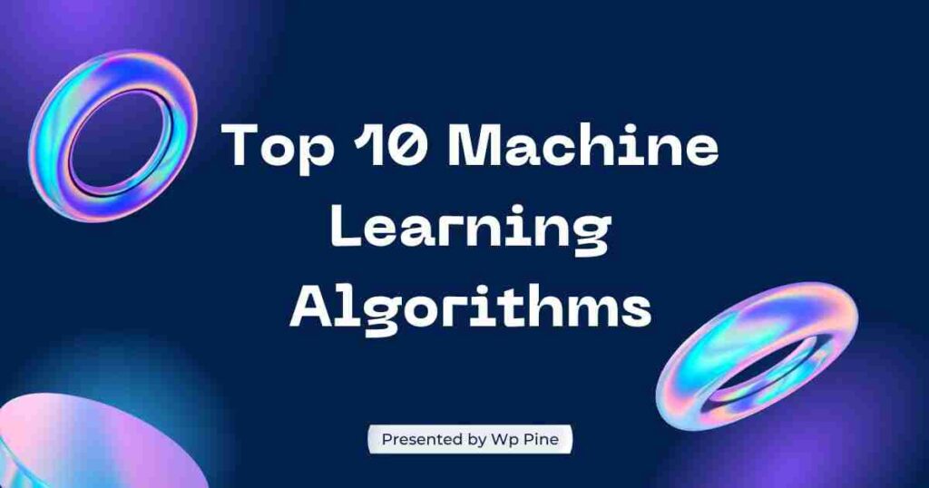 Top 10 Machine Learning Algorithms For Beginner Data Scientists